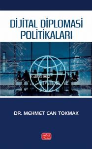 Dijital Diplomasi Politikaları Mehmet Can Tokmak