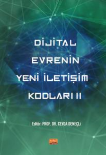 Dijital Evrenin Yeni İletişim Kodları II Ceyda Deneçli