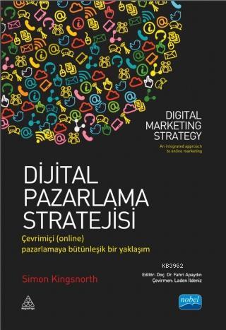 Dijital Pazarlama Stratejisi; Çevrimiçi (online) Pazarlamaya Bütünleşi