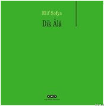 Dik Âlâ Elif Sofya