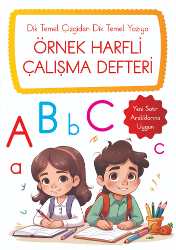 Dik Temel Çizgiden Dik Temel Yazıya Örnek Harfli Çalışma Defteri Ahmet