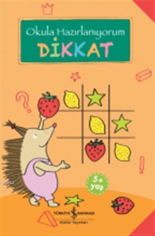 Dikkat - Okula Hazırlanıyorum Christine Mildner