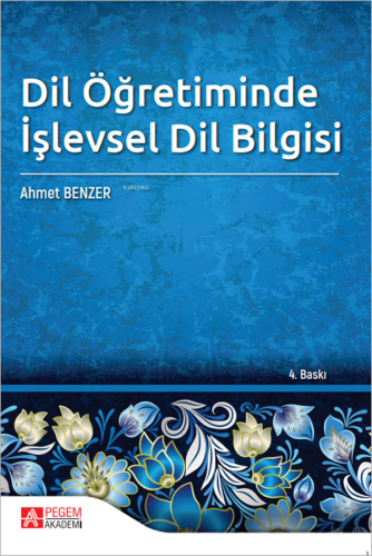 Dil Öğretiminde İşlevsel Dil Bilgisi Ahmet Benzer