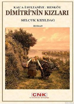 Dimitrinin Kızları Selçuk Kızıldağ