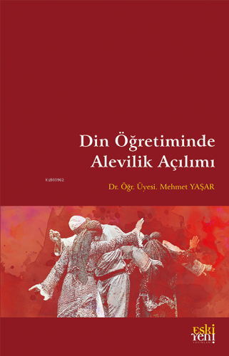 Din Öğretiminde Alevilik Açılımı Mehmet Yaşar