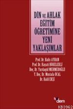 Din ve Ahlak Eğitim Öğretimine Yeni Yaklaşımlar Heyet