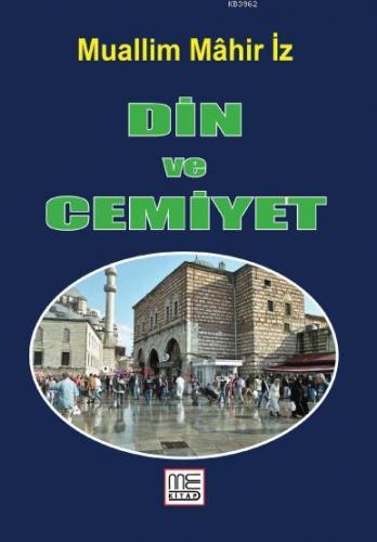 Din ve Cemiyet M.Ertuğrul Düzdağ