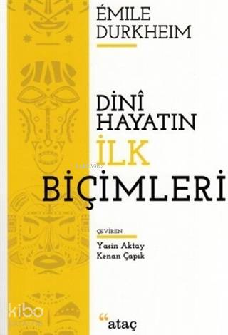 Dini Hayatın İlk Biçimleri Emile Durkheim