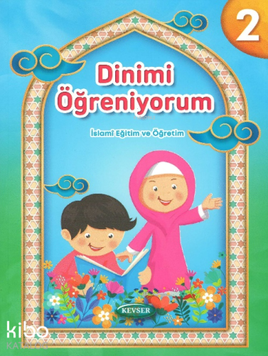 Dinimi Öğreniyorum 2;İslami Eğitim ve Öğretim Kolektif