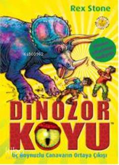 Dinozor Koyu 2; Üç Boynuzlu Canavarın Ortaya Çıkışı Rex Stone