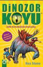 Dinozor Koyu 7; Zırhlı Kertenkelenin Kurtalışı Rex Stone