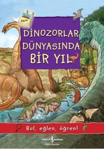 Dinozorlar Dünyasında Bir Yıl Olivia Brookes