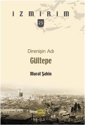 Direnişin Adı Gültepe İlhan Pınar