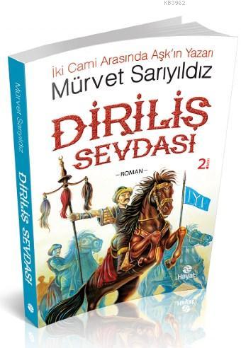 Diriliş Sevdası Mürvet Sarıyıldız