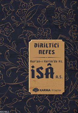 Diriltici Nefes Kuran-ı Kerimde Hz. İsa (a.s.) Ömer Ahmed Ömer