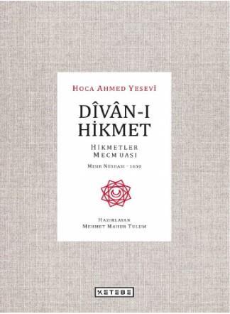 Dîvân-ı Hikmet Hoca Ahmed Yesevi