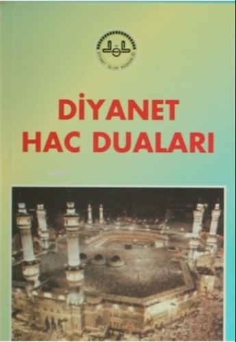 Diyanet Hac Duaları Kolektif