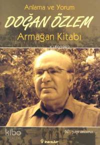 Doğan Özlem Hatıra Kitabı A. Kadir Çüçen