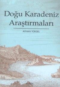 Doğu Karadeniz Araştırmaları Ayhan Yüksel