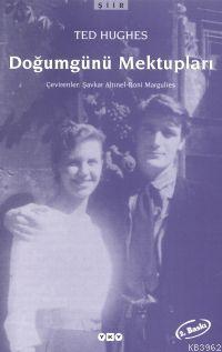 Doğumgünü Mektupları Ted Hughes