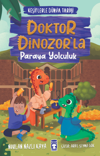 Doktor Dinozor'la ;Paraya Yolculuk Nurlan Nazlı Kaya