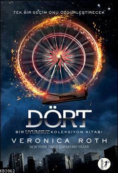 Dört; Bir Uyumsuz Koleksiyon Kitabı Veronica Roth