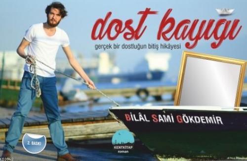 Dost Kayığı Bilal Sami Gökdemir