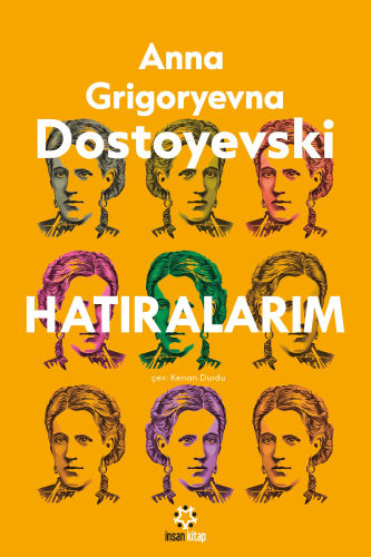 Dostoyevski Hatıralarım Anna Dostoyevski