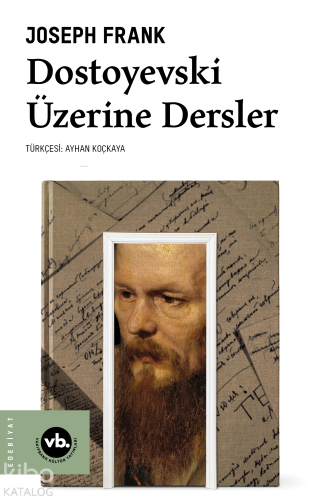 Dostoyevski Üzerine Dersler Joseph Frank