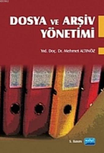 Dosya ve Arşiv Yönetimi Mehmet Altınöz