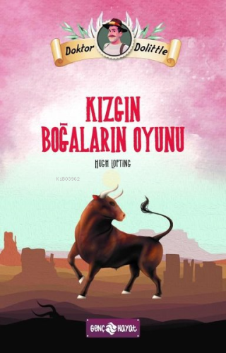 Dr. Dolittle - Kızgın Boğaların Oyunu Hugh Lofting