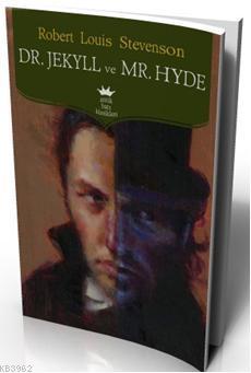 Dr. Jekyll ve Mr. Hyde Robert Louis Stevenson