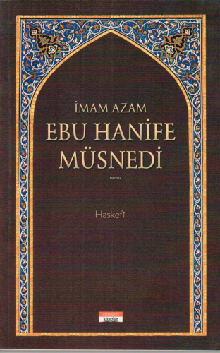 Ebu Hanife Müsnedi İmam Azam