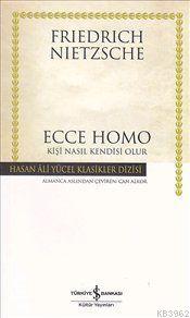 Ecce Homo (Ciltli) Friedrich Wilhelm Nietzsche