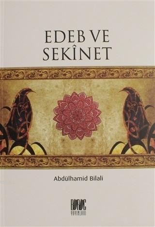 Edeb ve Sekinet Abdülhamid Bilali