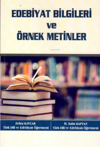 Edebi̇yat Bi̇lgi̇leri̇ Ve Örnek Meti̇nler M. Saim Kaptan