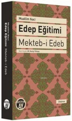 Edep Eğitimi Mekteb-i Edeb Muallim Naci