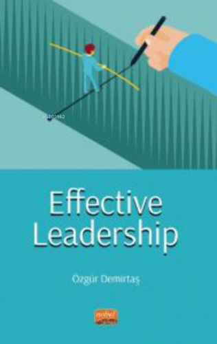 Effective Leadership Özgür Demirtaş