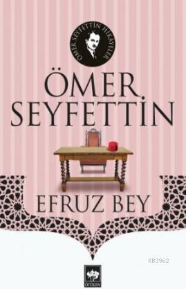 Efruz Bey Ömer Seyfettin