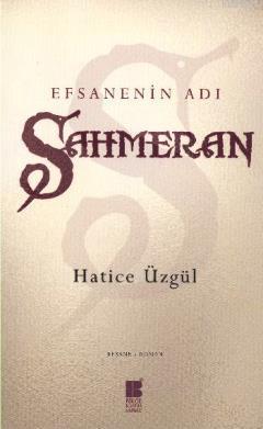 Efsanenin Adı Şahmeran Hatice Üzgül