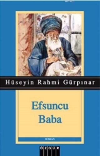 Efsuncu Baba Hüseyin Rahmi Gürpınar