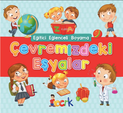 Eğitici Eğlenceli Boyama Çevremizdeki Eşyalar Kolektif