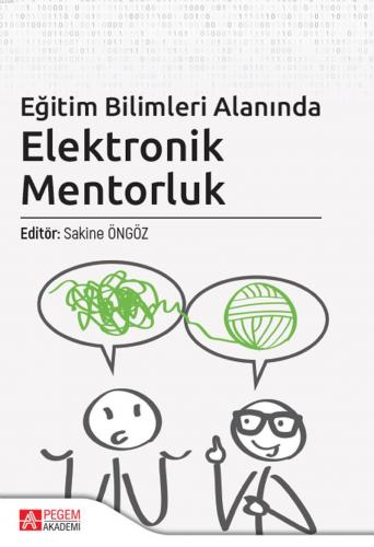 Eğitim Bilimleri Alanında Elektronik Mentorluk Sakine Öngöz