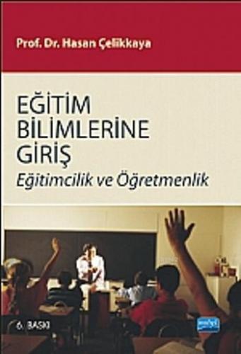 Eğitim Bilimlerine Giriş -Eğitimcilik ve Öğretmenlik Hasan Çelikkaya