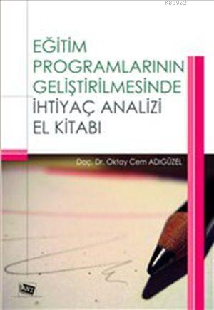 Eğitim Programlarının Geliştirilmesinde İhtiyaç Analizi El Kitabı Okta