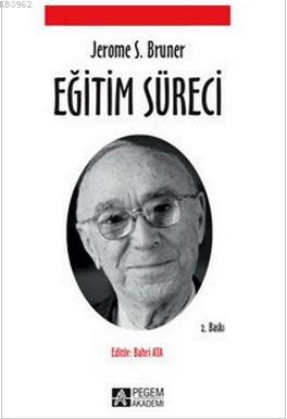 Eğitim Süreci Jerome Bruner