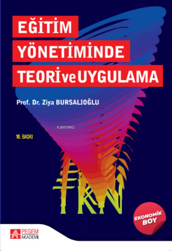 Eğitim Yönetiminde Teori ve Uygulama (Ekonomik Boy) Ziya Bursalıoğlu