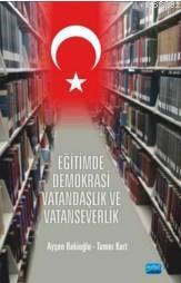 Eğitimde Demokrasi Vatandaşlık Ve Vatanseverlik Ayşen Bakioğlu