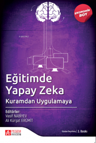 Eğitimde Yapay Zeka Kuramdan Uygulamaya (Ekonomik Boy) Kolektif