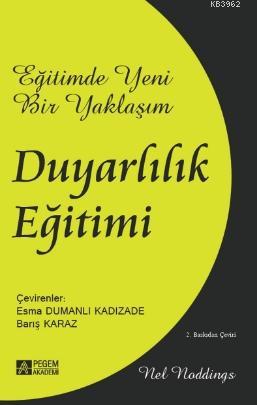 Eğitimde Yeni Bir Yaklaşım: Duyarlılık Eğitimi Nel Noddings